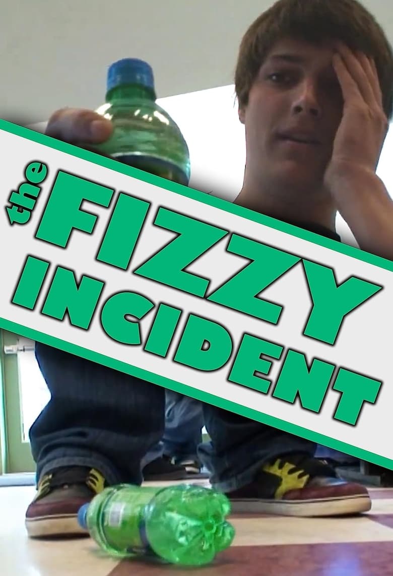 Poster of The Fizzy Incident