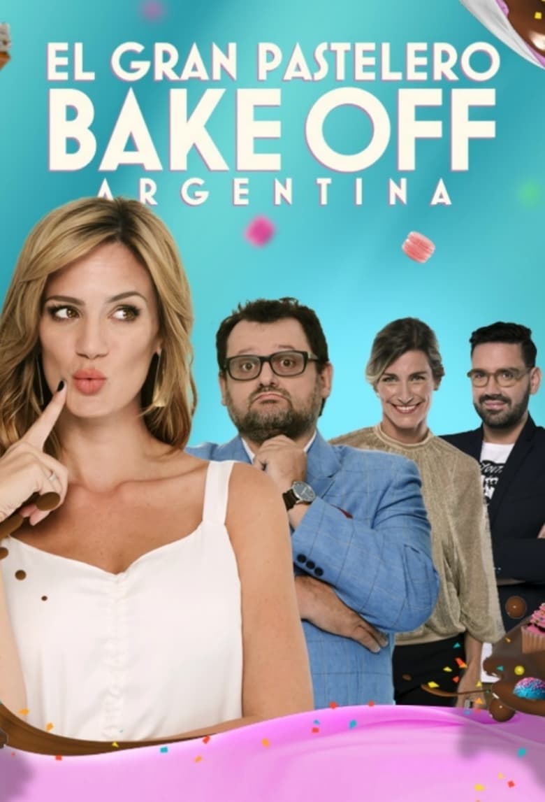 Poster of Episodes in Bake Off Argentina  El Gran Pastelero - Season 2 - Season 2