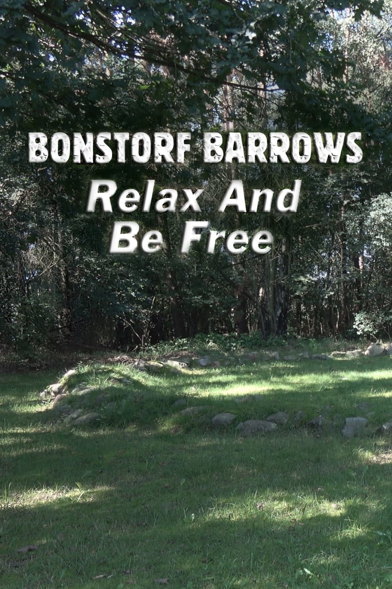 Poster of Bonstorf Barrows: Relax And Be Free