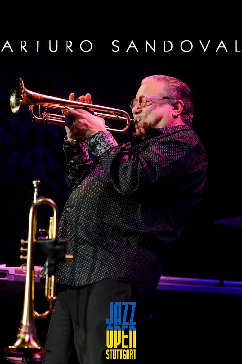 Poster of Arturo Sandoval - Jazzopen Stuttgart 2023