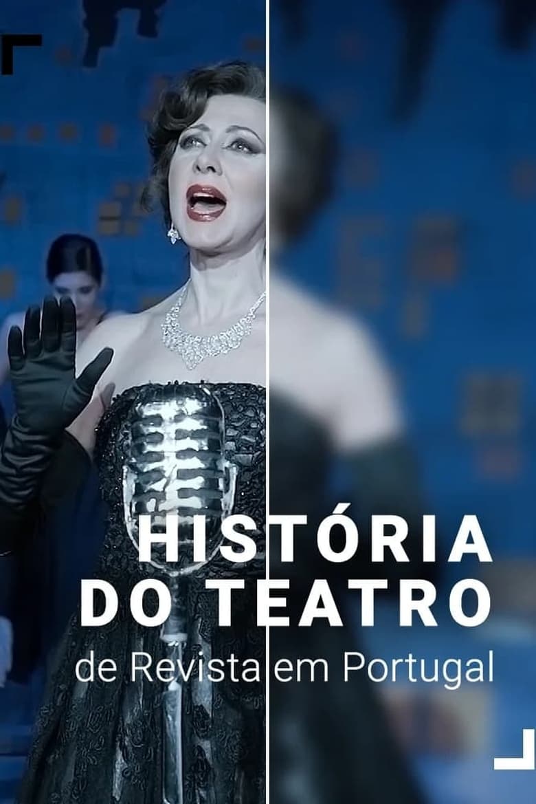 Poster of Episodes in História Do Teatro De Revista Em Portugal - Season 1 - Season 1