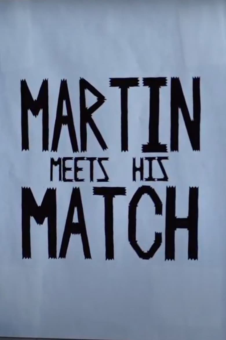 Poster of Martin Meets His Match