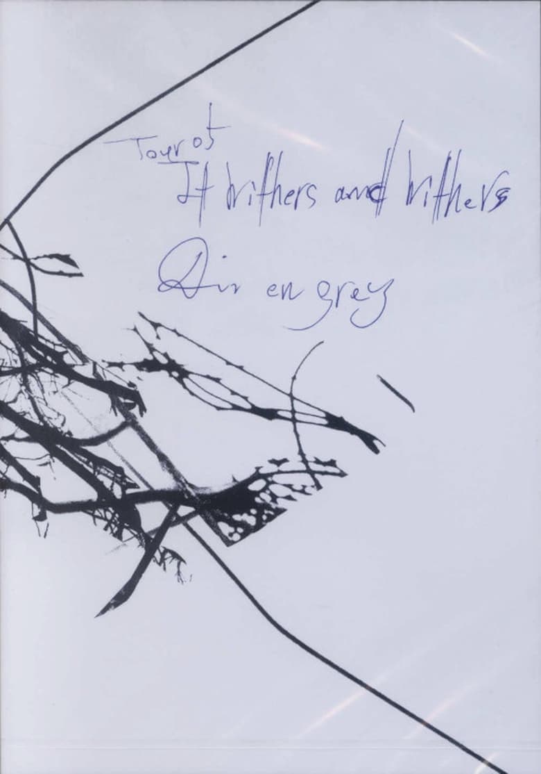 Poster of Dir en grey: Tour 05 It Withers and Withers