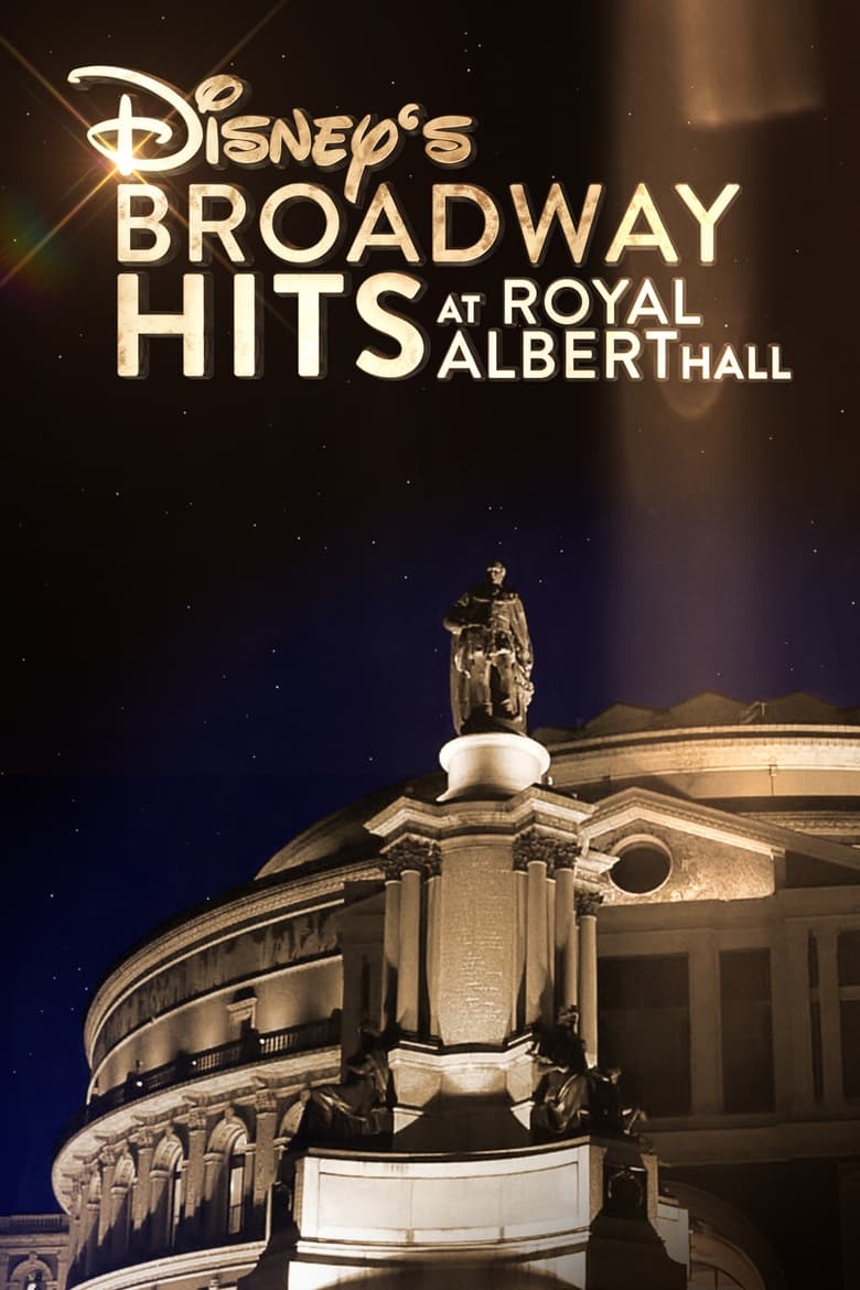 Poster of Disney's Broadway Hits at London's Royal Albert Hall