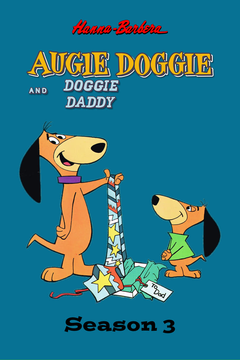 Poster of Episodes in Augie Doggie And Doggie Daddy - Season 3 - Season 3