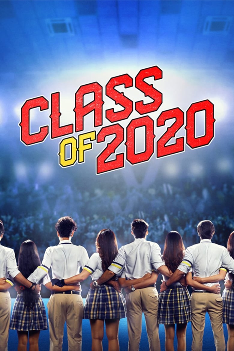 Poster of Episodes in Class Of - Class of 2020 - Class of 2020