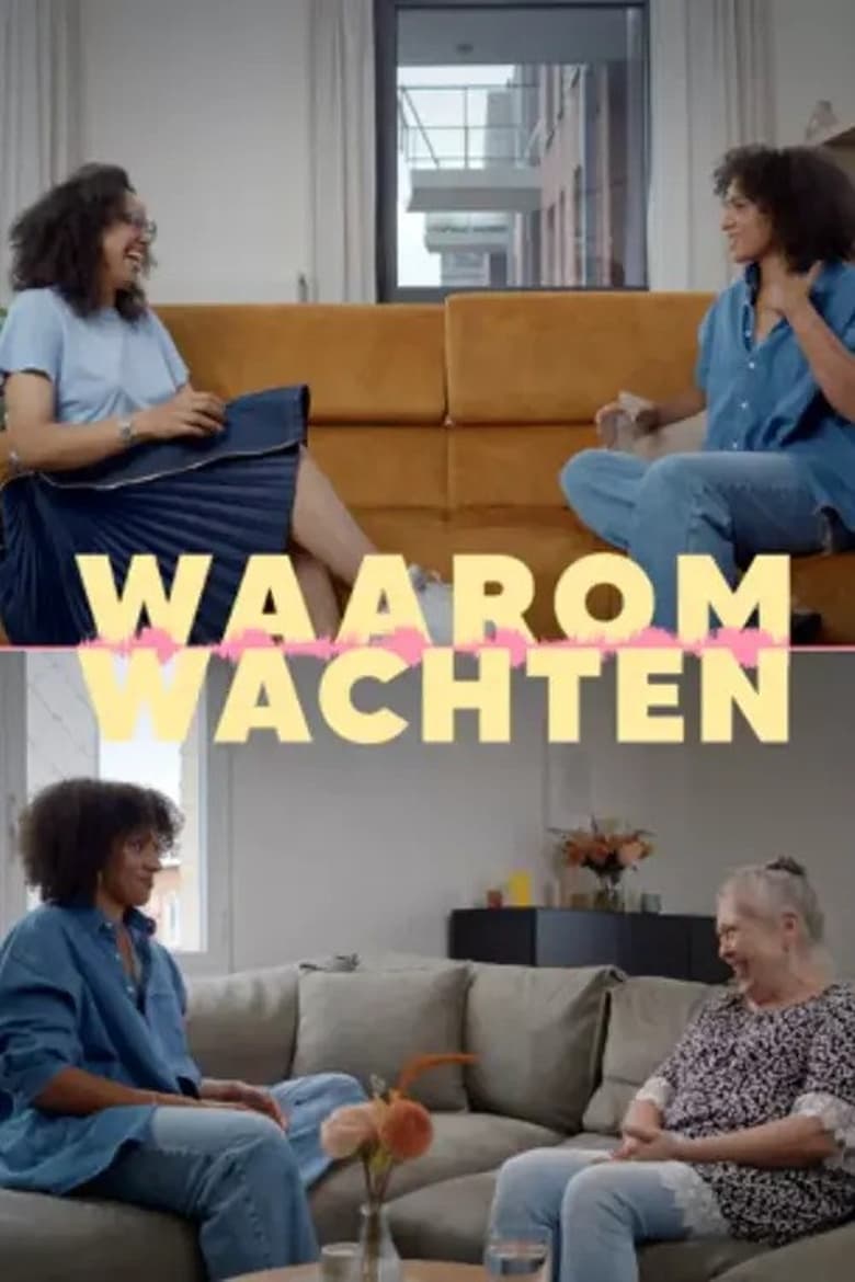 Poster of Cast and Crew in Waarom Wachten - Season 2 - Episode 1 - Episode 1