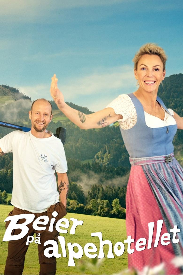 Poster of Episodes in Beier At The Alpine Hotel - Season 1 - Season 1