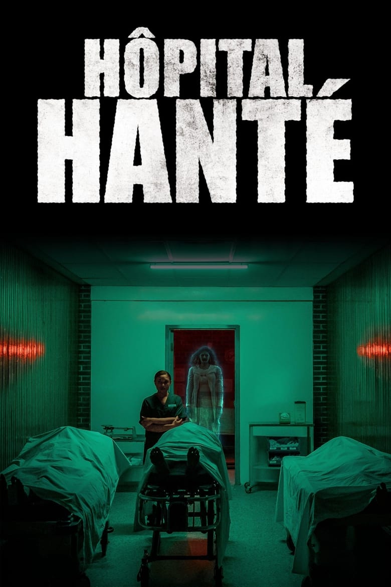 Poster of Cast and Crew in Haunted Hospitals - Season 1 - Episode 4 - Nursing Home Nightmare