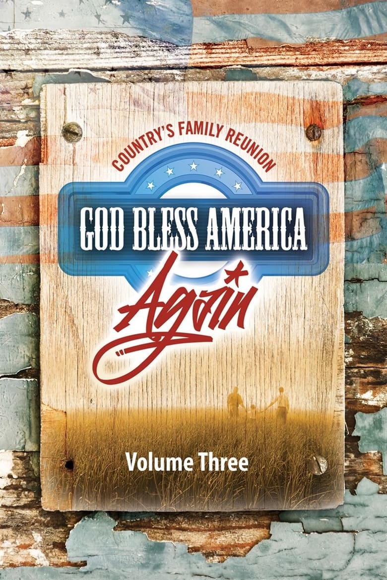 Poster of Country's Family Reunion: God Bless America Again (Vol. 3)