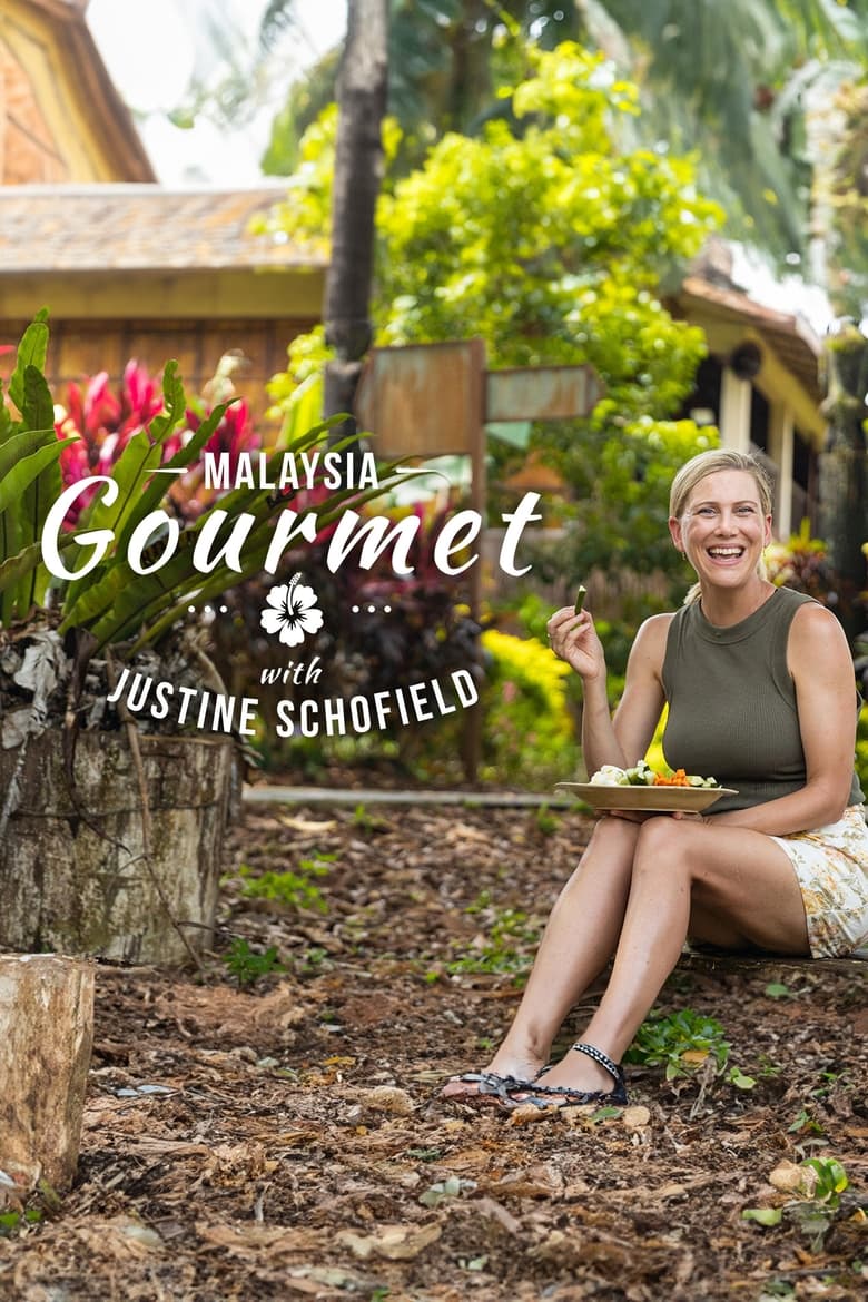 Poster of Malaysia Gourmet with Justine Schofield