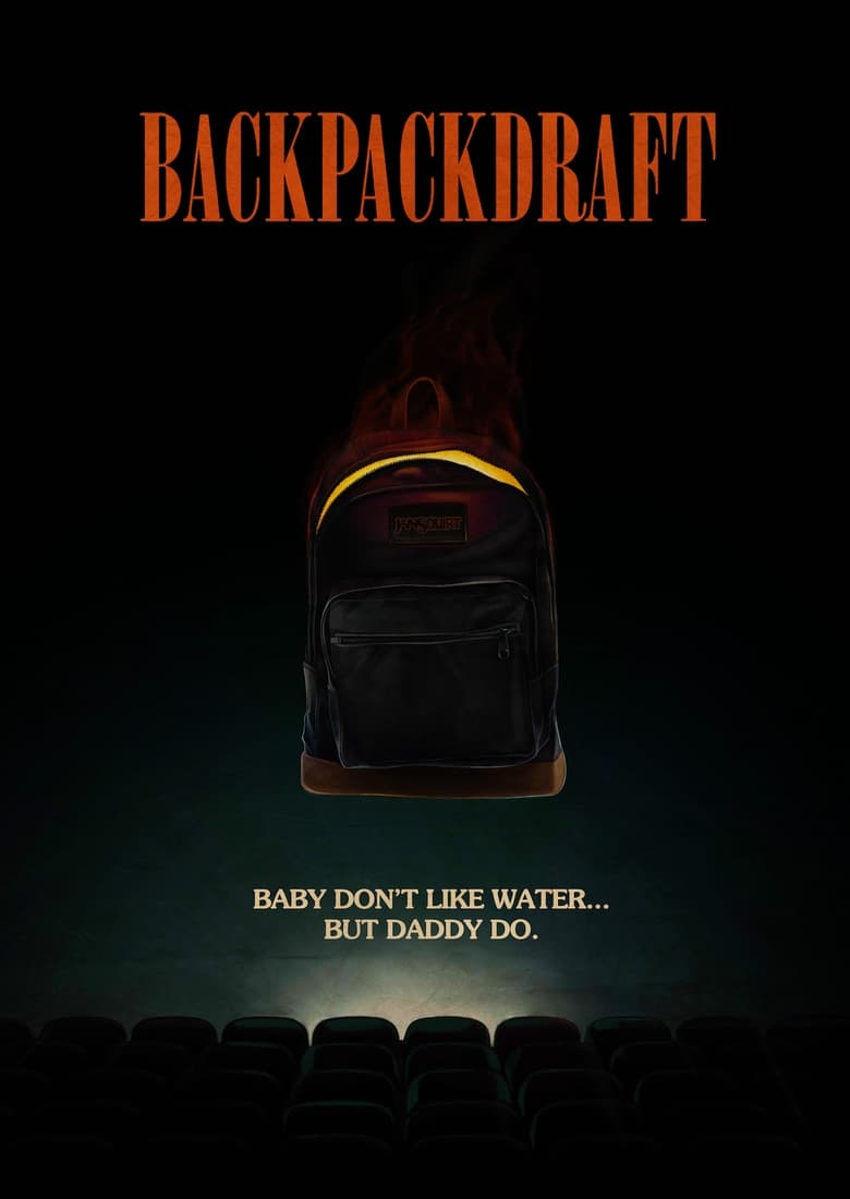 Poster of Backpackdraft