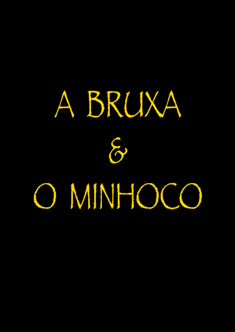 Poster of A Bruxa e o Minhoco