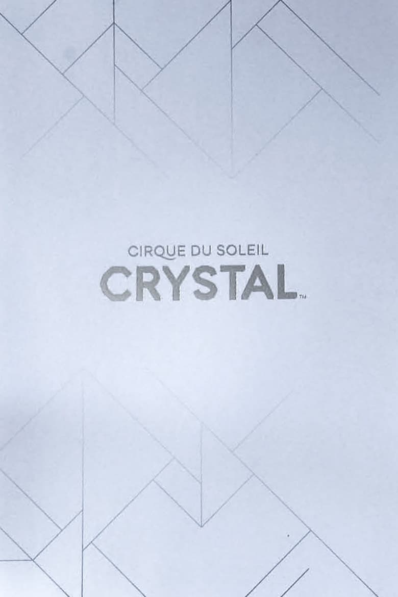 Poster of Cirque du Soleil: Crystal