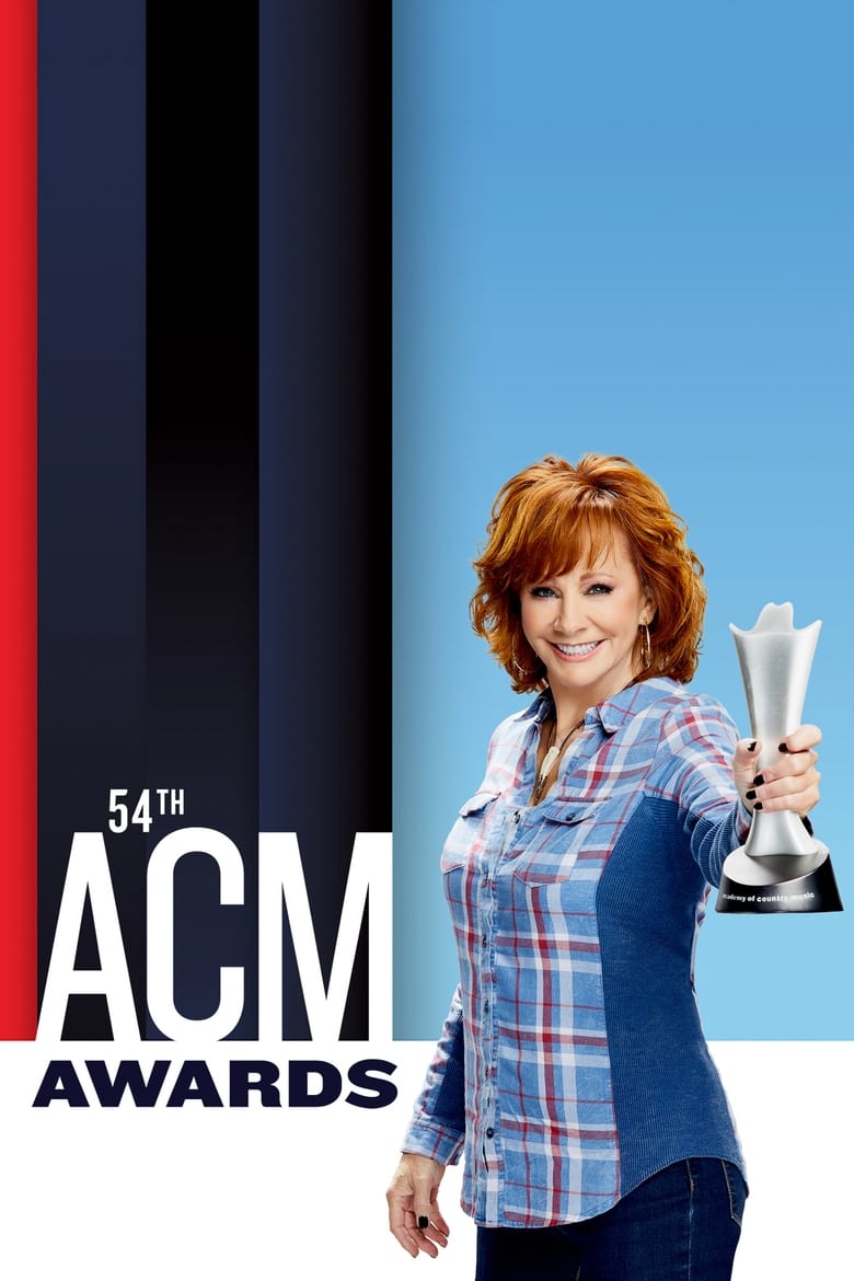 Poster of Episodes in Academy Of Country Music Awards - 54th ACM Awards - 54th ACM Awards