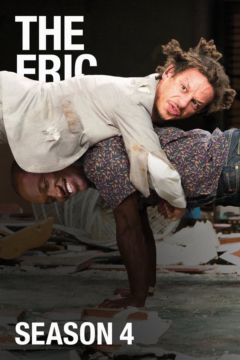 Poster of Episodes in The Eric Andre Show - Season 4 - Season 4