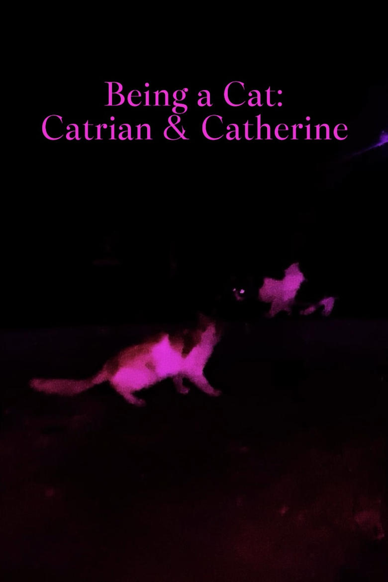 Poster of Being a Cat: Catrian & Catherine