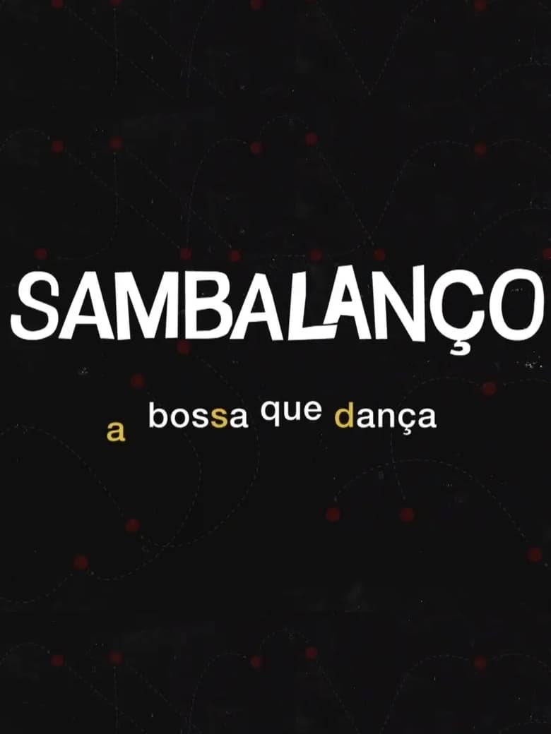 Poster of Sambalanço - A Bossa Que Dança