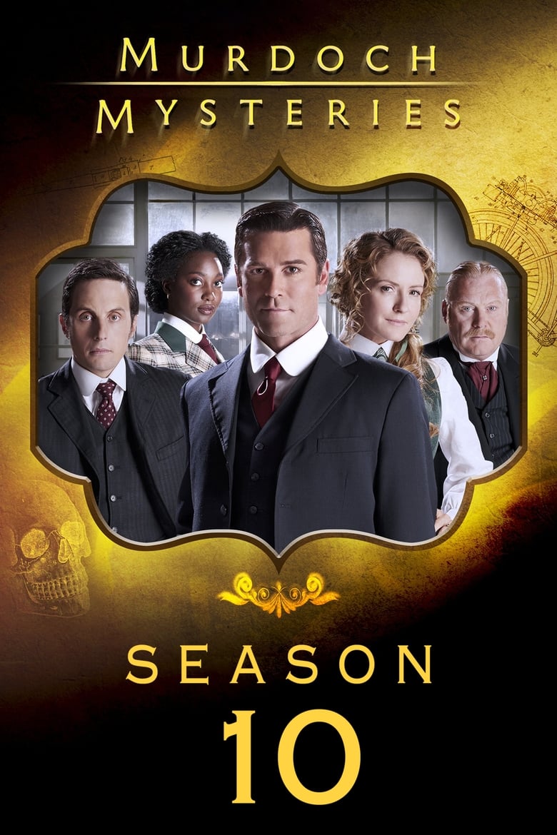 Poster of Episodes in Murdoch Mysteries - Season 10 - Season 10