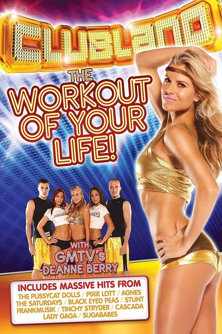 Poster of Clubland: The Workout of Your Life!