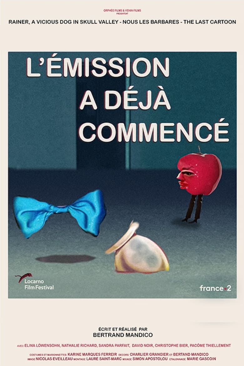 Poster of L'émission a déjà commencé