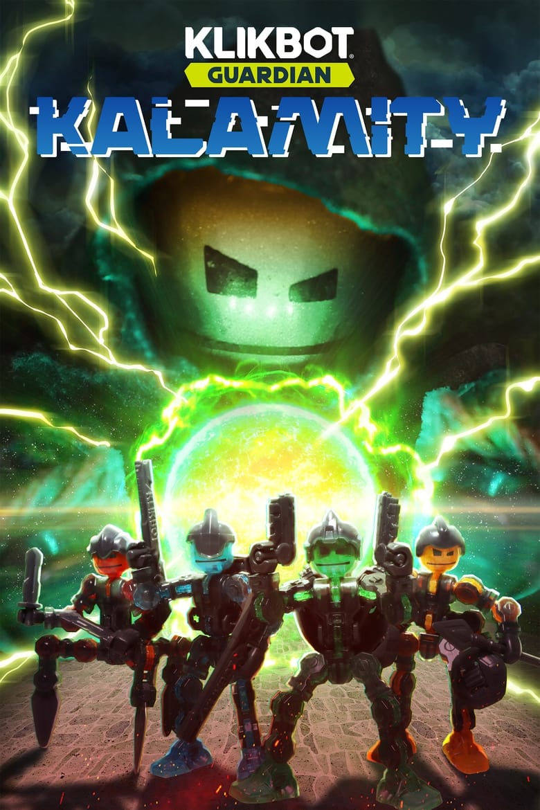 Poster of Klikbot Guardian: Kalamity