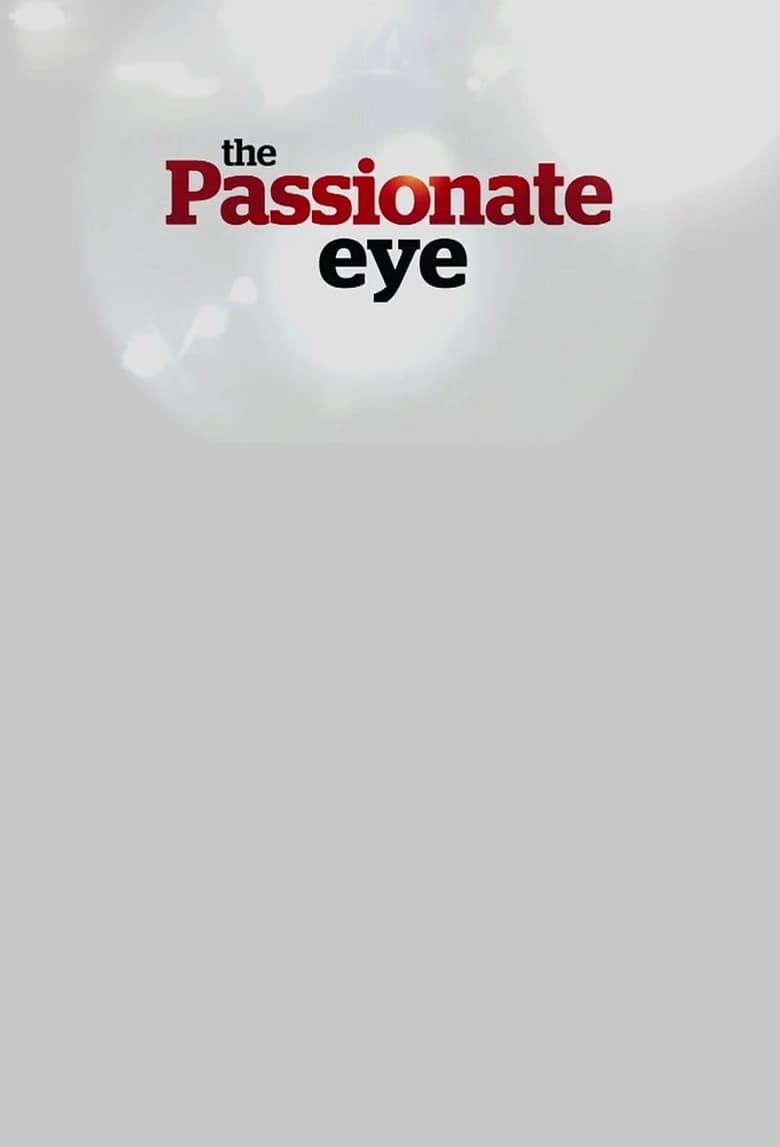 Poster of Episodes in The Passionate Eye - Season 25 - Season 25