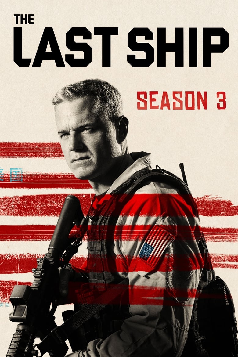 Poster of Episodes in The Last Ship - Season 3 - Season 3