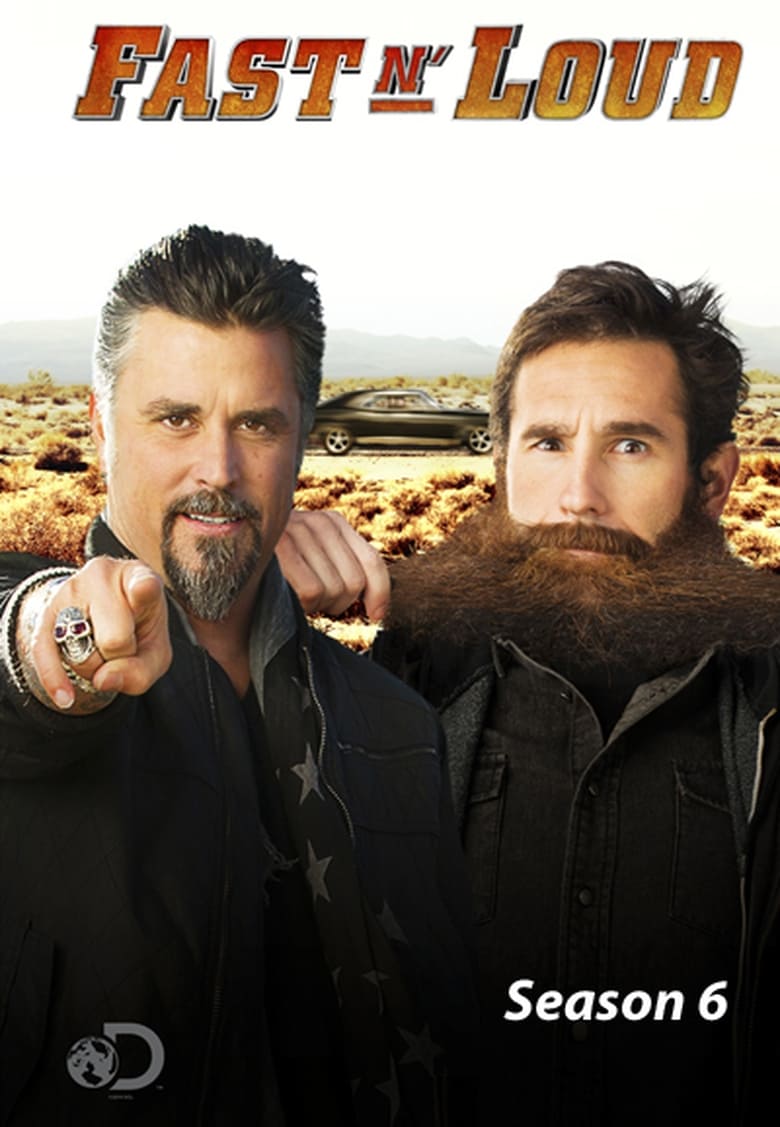 Poster of Episodes in Fast N' Loud - Season 6 - Season 6