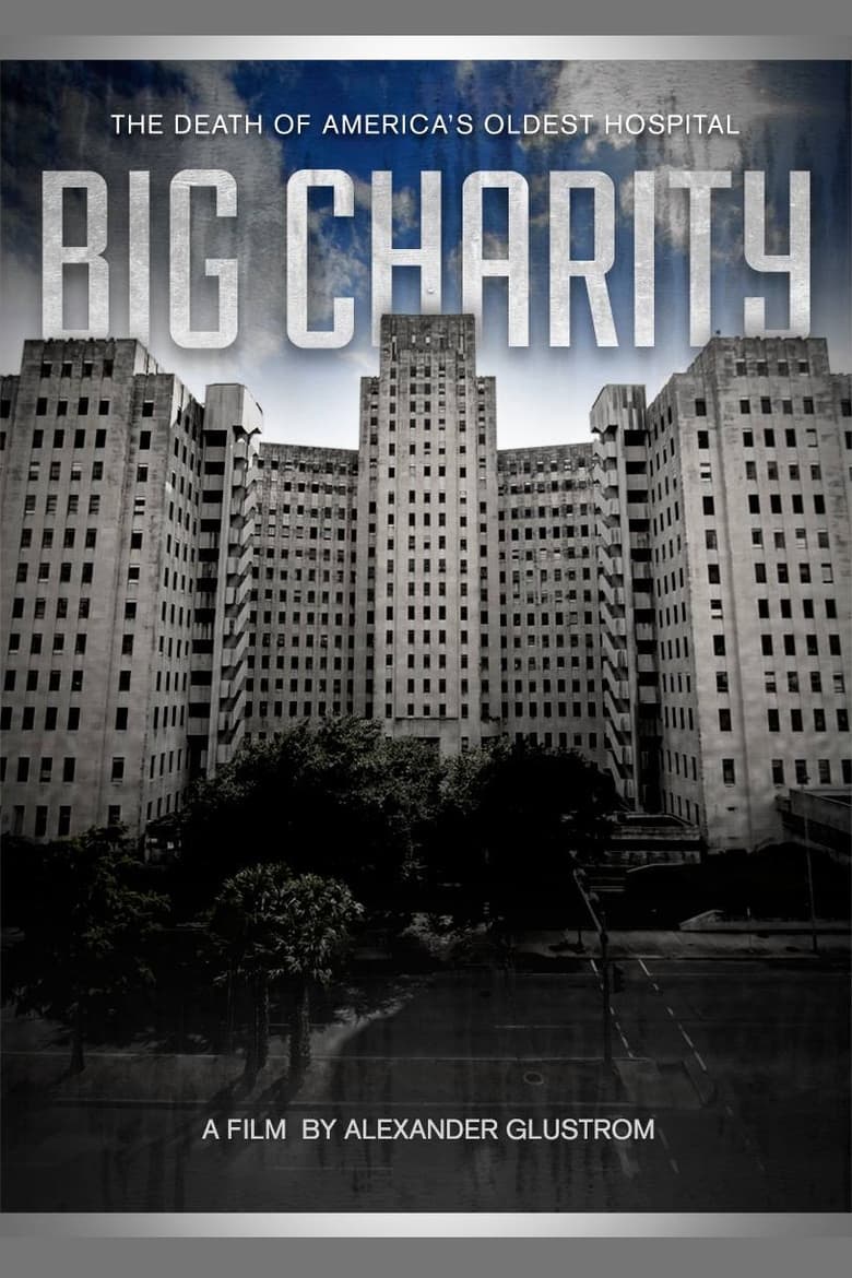 Poster of Big Charity: The Death of America's Oldest Hospital