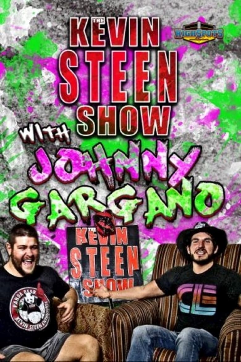 Poster of The Kevin Steen Show: Johnny Gargano