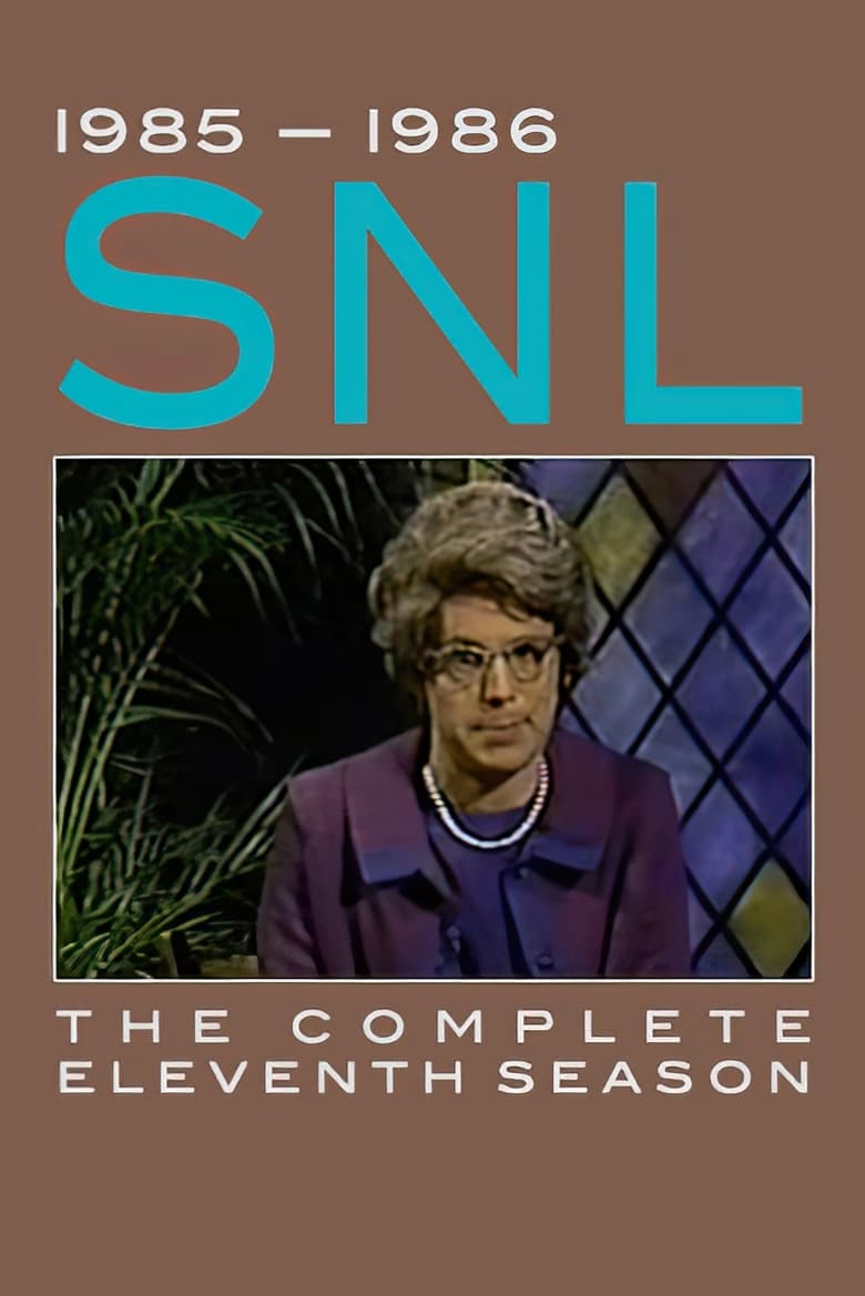 Poster of Episodes in Saturday Night Live - Season 11 - Season 11