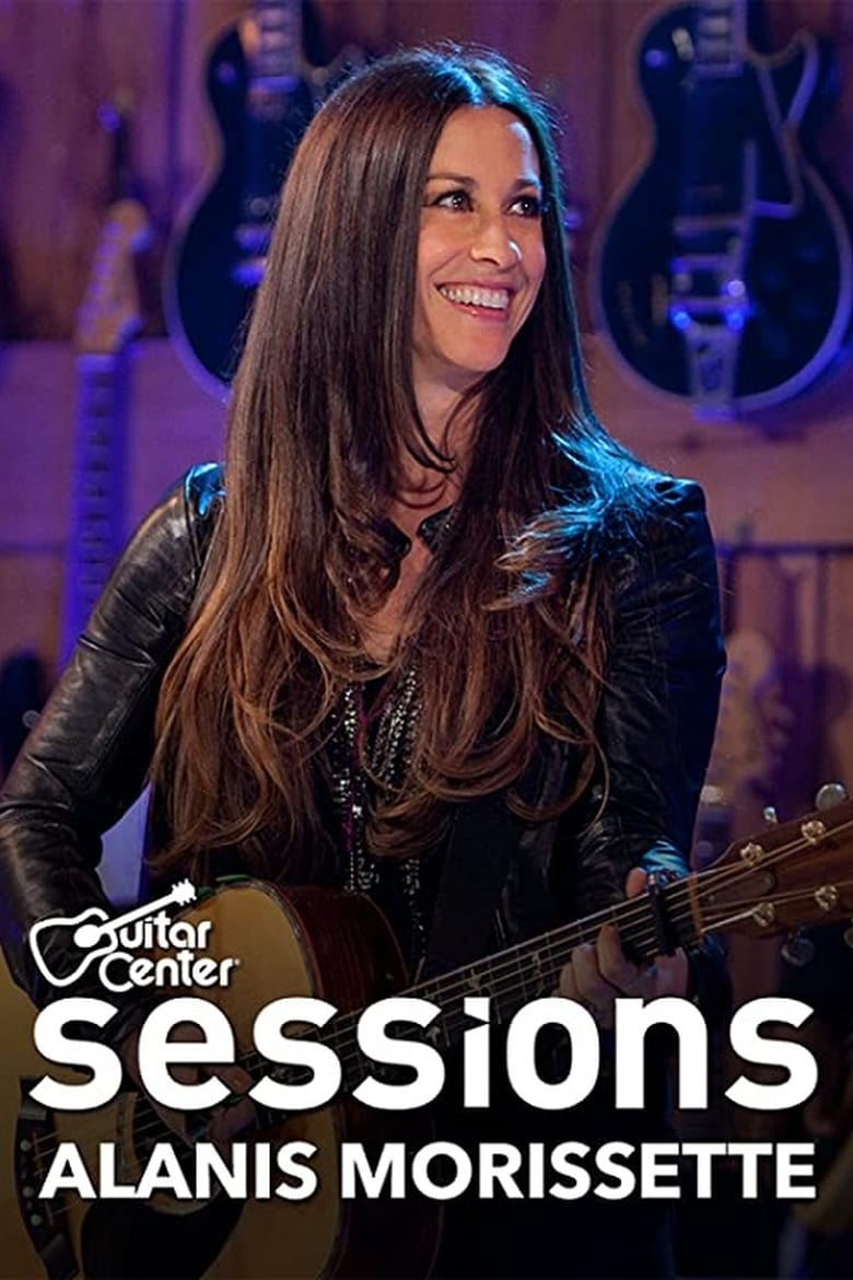 Poster of Alanis Morissette: Guitar Center Sessions