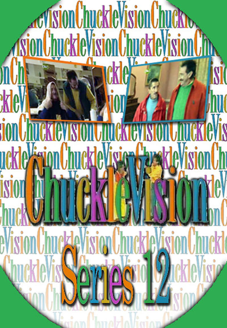 Poster of Episodes in ChuckleVision - Season 12 - Season 12