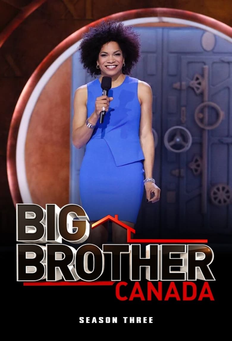 Poster of Episodes in Big Brother Canada - Season 3 - Season 3