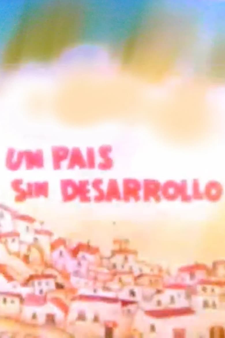 Poster of Un país sin desarrollo