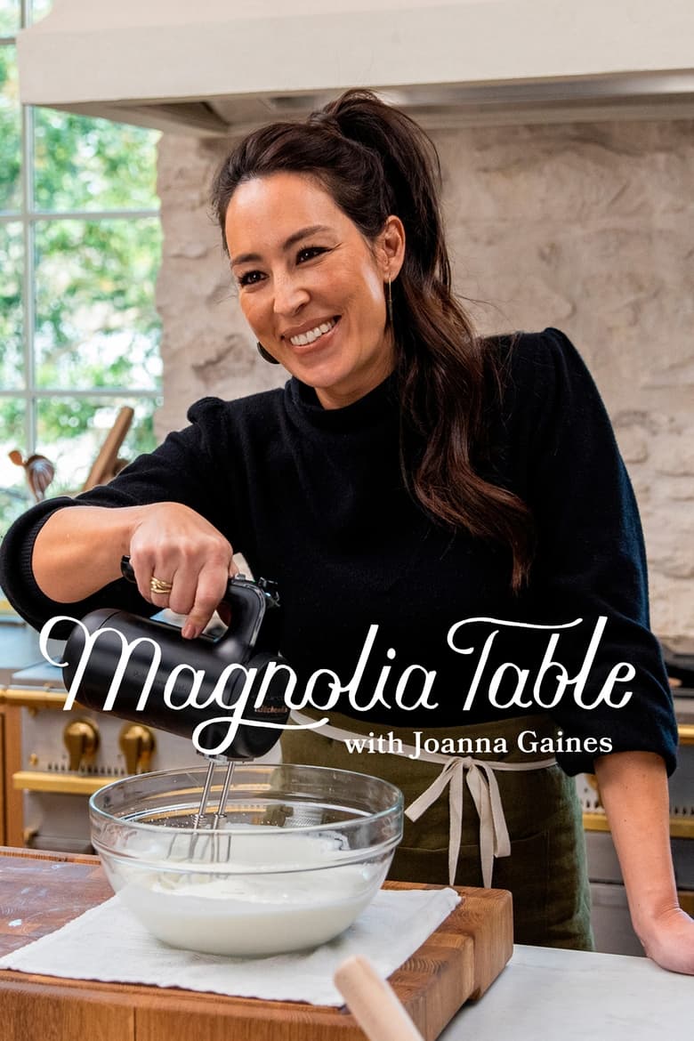 Poster of Cast and Crew in Magnolia Table With Joanna Gaines - Season 2 - Episode 4 - Mexican