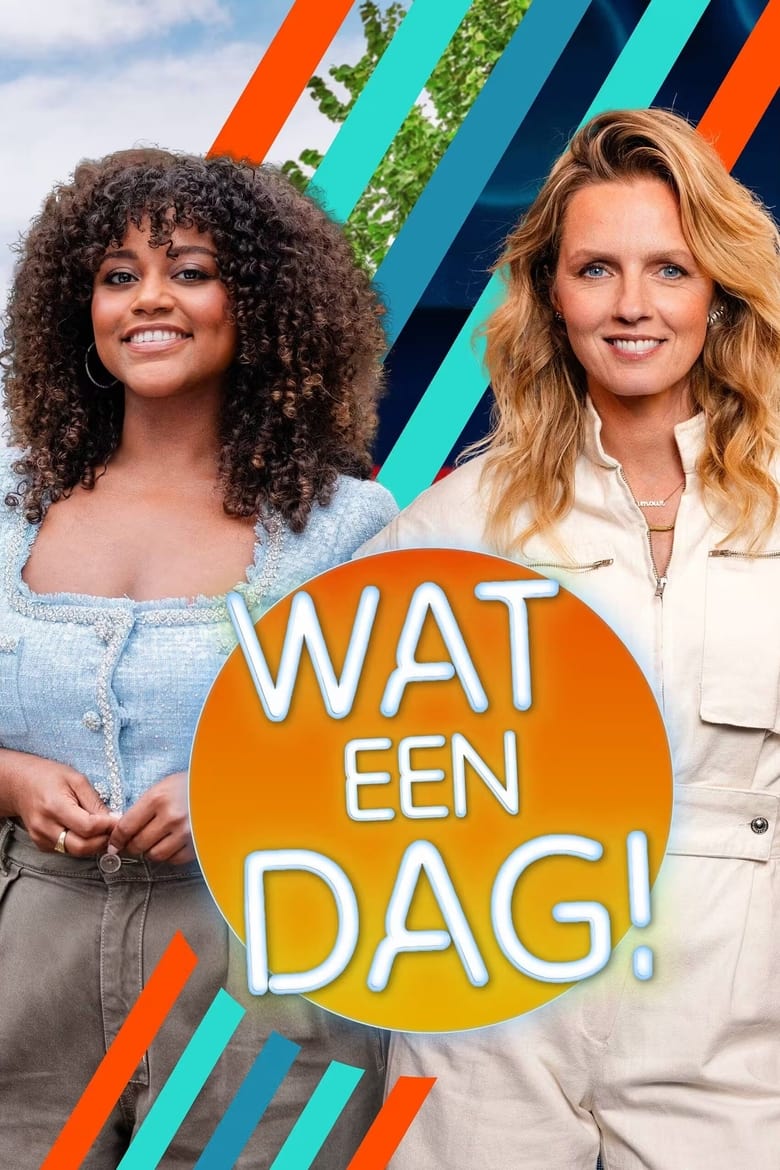 Poster of Episodes in Wat Een Dag! - Season 1 - Season 1