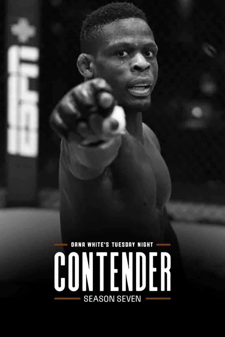 Poster of Episodes in Dana White's Tuesday Night Contender Series - Season 7 - Season 7