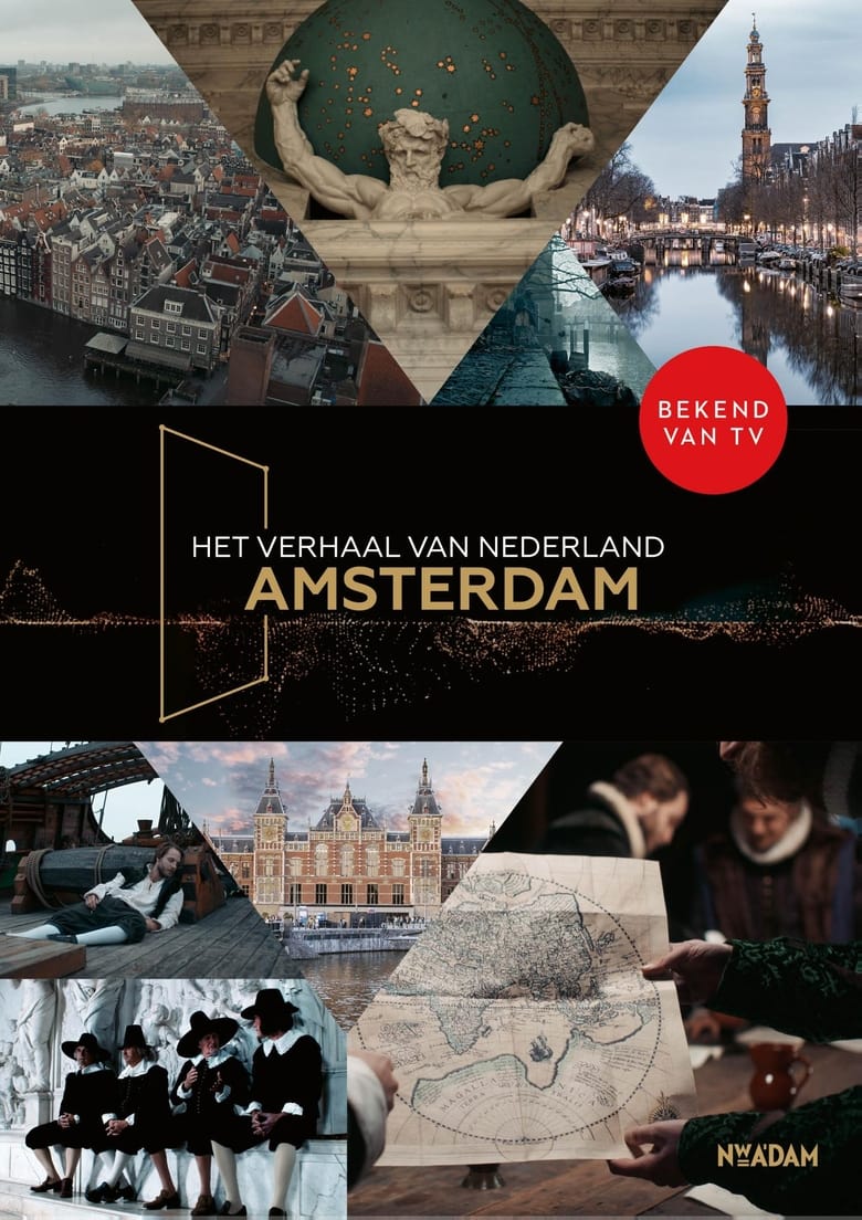 Poster of Episodes in The Story Of The Netherlands - Amsterdam - Amsterdam