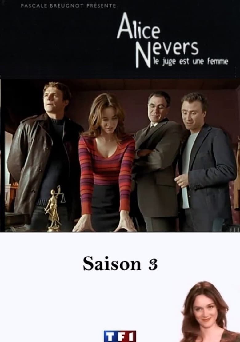 Poster of Episodes in Alice Nevers, Le Juge Est Une Femme - Season 3 - Season 3