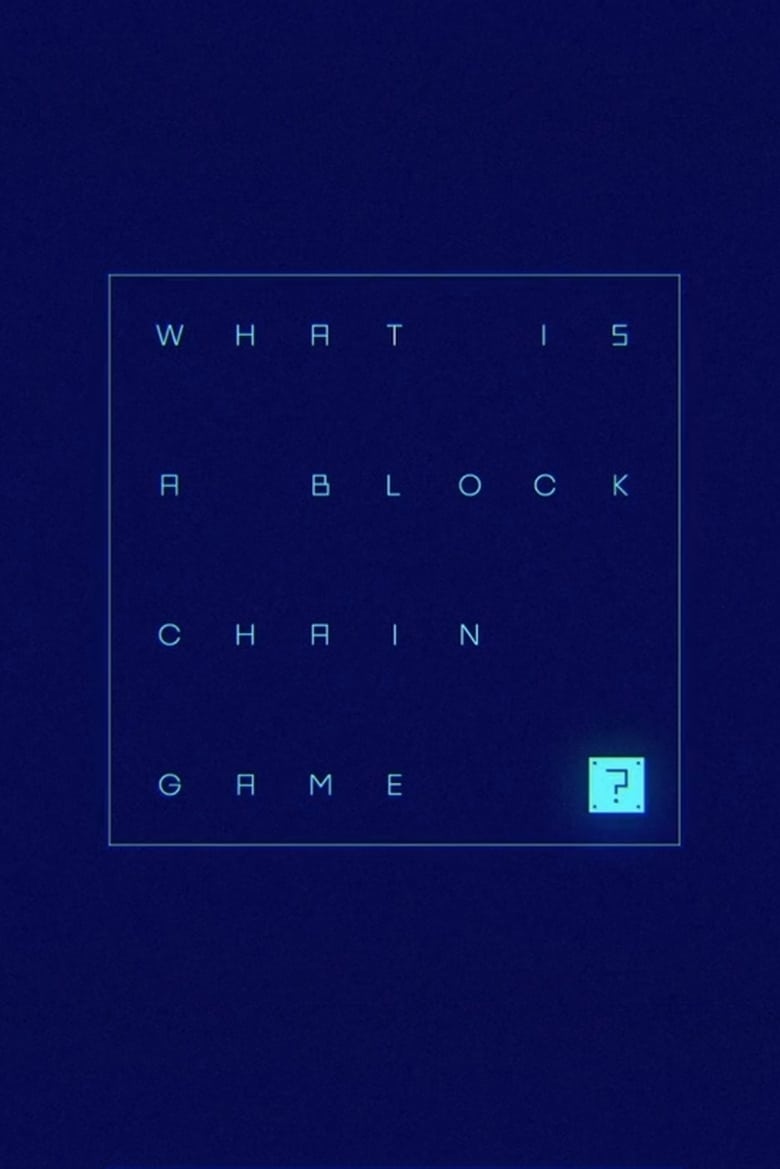 Poster of What is a Blockchain Game?