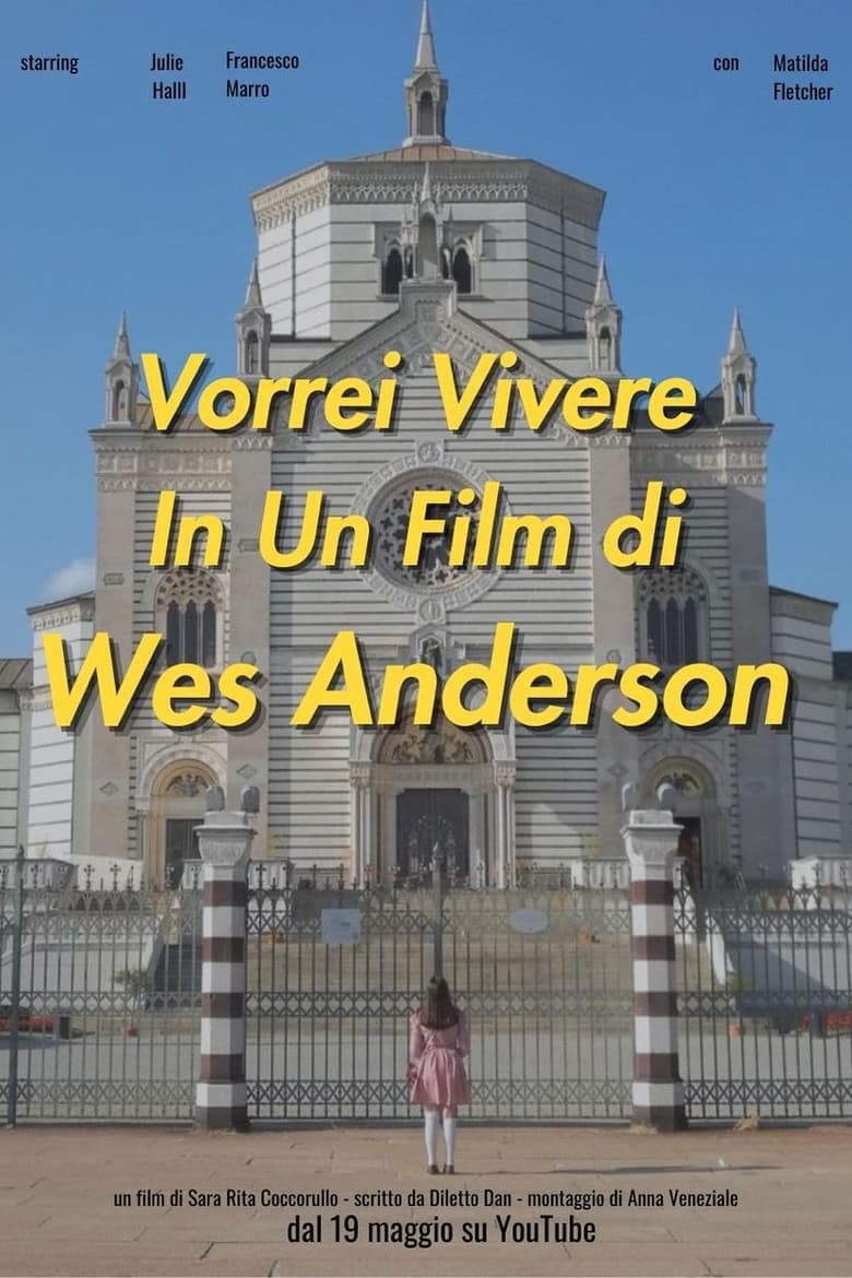 Poster of Vorrei Vivere In Un Film di Wes Anderson