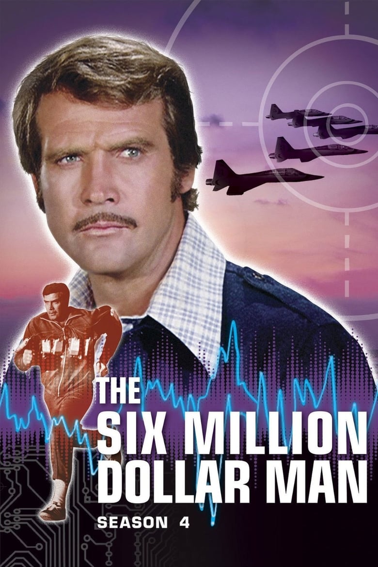 Poster of Episodes in The Six Million Dollar Man - Season 4 - Season 4