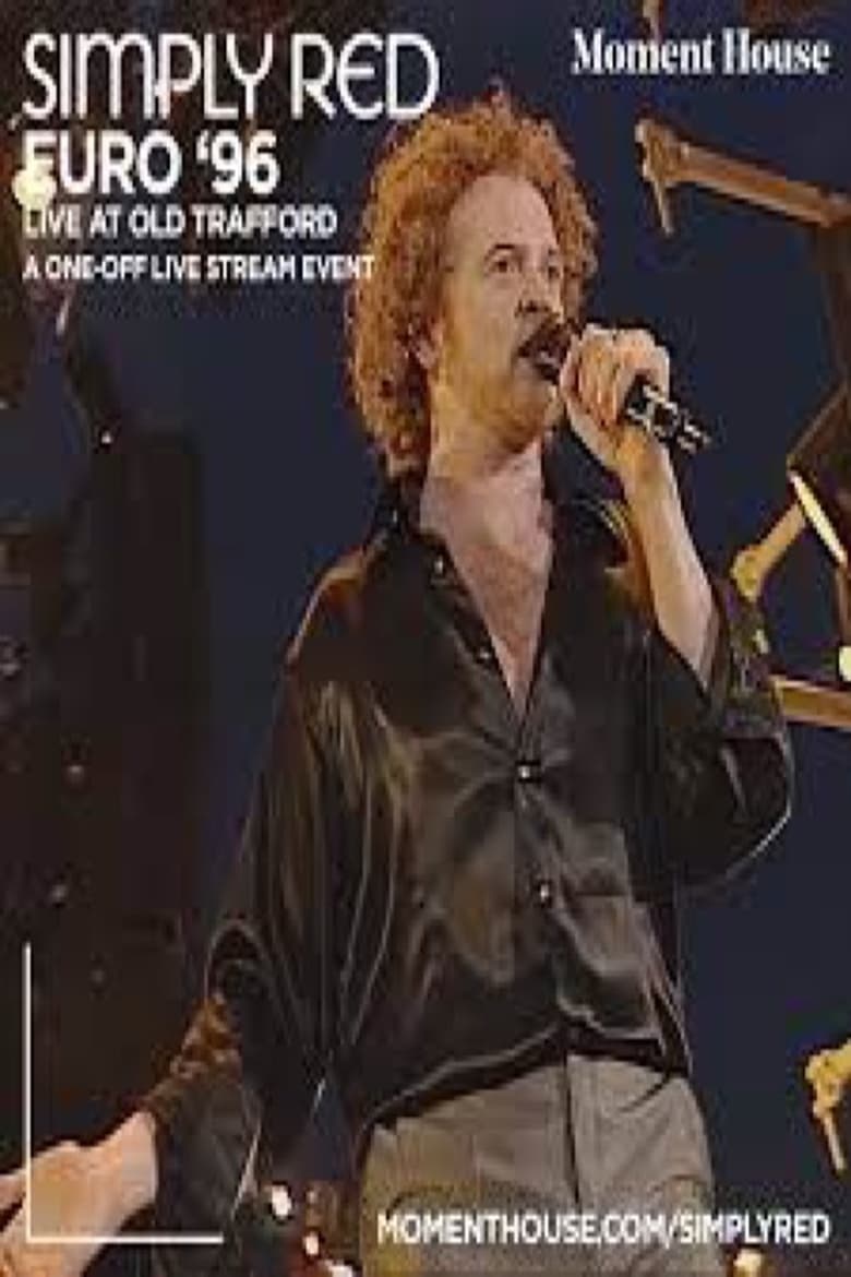 Poster of Simply Red: Live at Old Trafford - Theatre of Dream