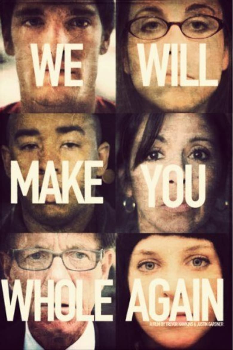 Poster of We Will Make You Whole Again