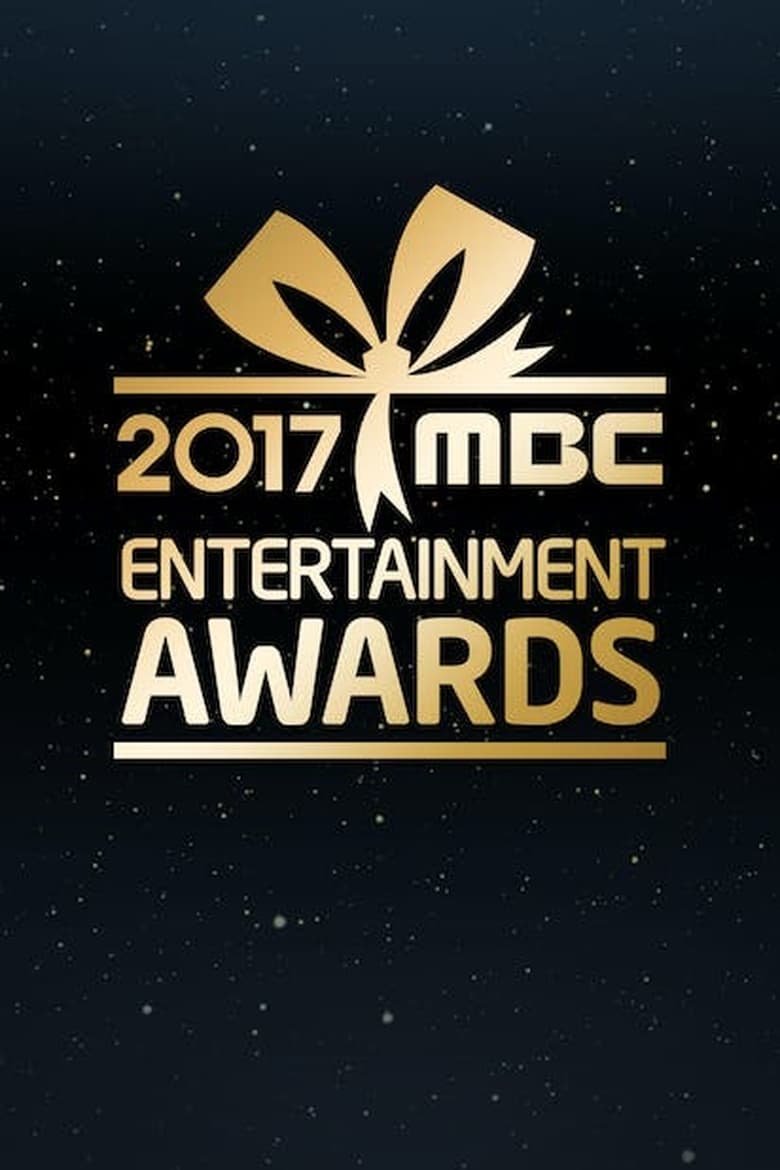 Poster of Episodes in MBC Entertainment Awards - Season 17 - 2017 - Season 17 - 2017