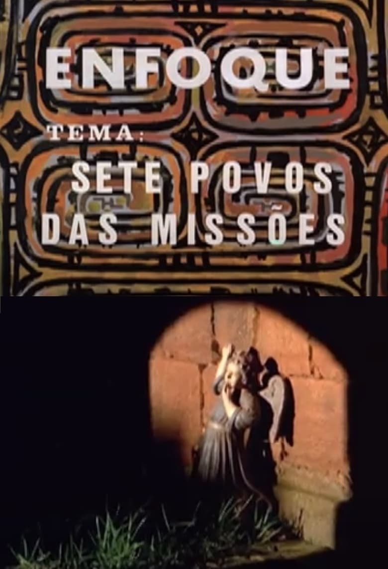 Poster of Enfoque - Sete Povos das Missões