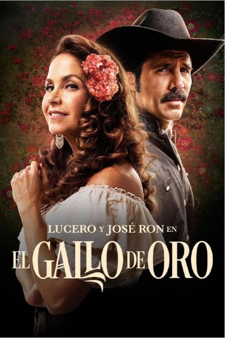 Poster of Episodes in El Gallo De Oro - Season 1 - Season 1