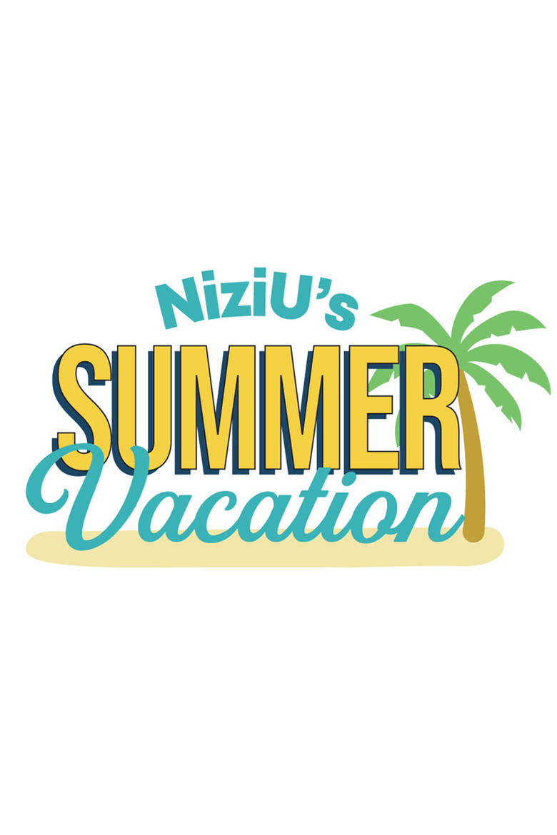 Poster of NiziU's Summer Vacation